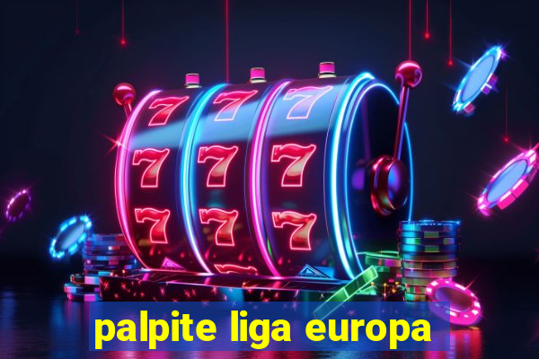 palpite liga europa